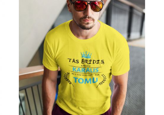 T-krekls "Tas brīdis, kad esi karalis" ar Jūsu izvēlētu vārdu