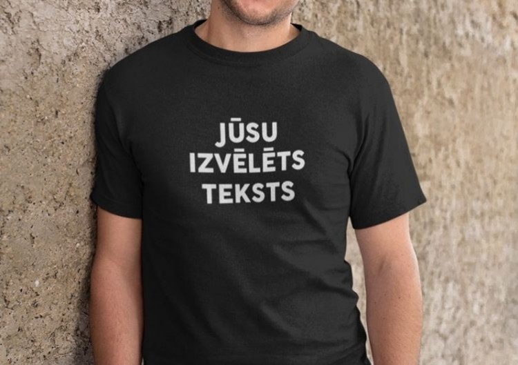 T-krekls ar tekstu pēc Jūsu izvēles