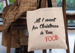Kokvilnas maisiņš "All I want for christmas is FOOD"