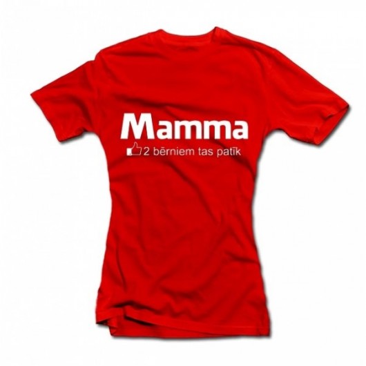 Sieviešu t-krekls "Mamma - bērniem tas patīk"