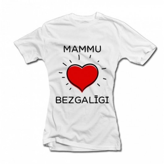 Sieviešu t-krekls "Mīlu mammu bezgalīgi"
