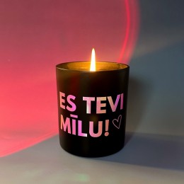 Sojas vaska svece "ES TEVI MĪLU"