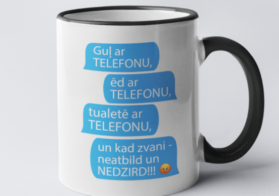 Krūze "Visur ar telefonu"