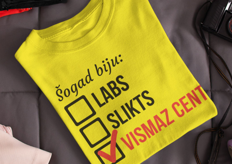 T-krekls "Vismaz es centos būt labs"